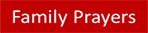Click for Family Prayers